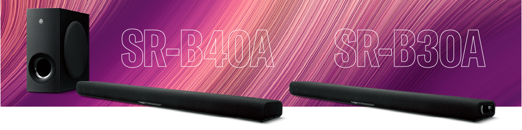 新款上市|人生就是搏带来支持杜比全景声®的全新回音壁 SR-B40A/ SR-B30A